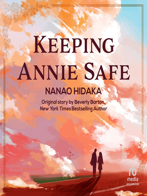 cover image of Keeping Annie Safe